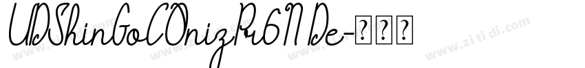 UDShinGoCOnizPr6N De字体转换